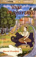 Yoga und Ayurveda - Selbstheilung und Selbstverwirklichung - Yoga and Ayurveda - Self-healing and Self-realization