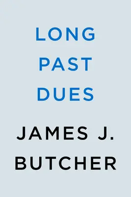 Längst vergangene Abgaben - Long Past Dues