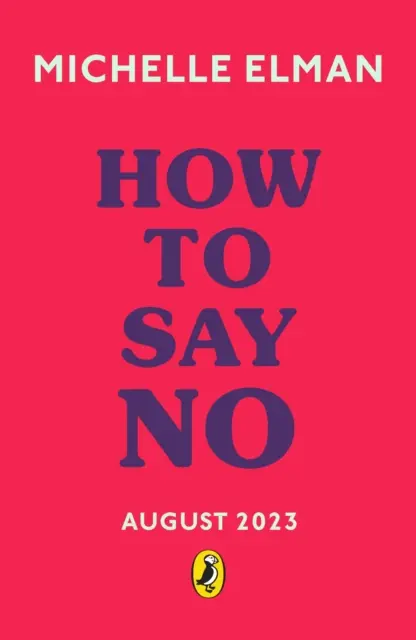 Wie man Nein sagt - Grenzen setzen für Freundschaften, den Körper und das Leben - How To Say No - Setting boundaries for your friendships, your body and your life