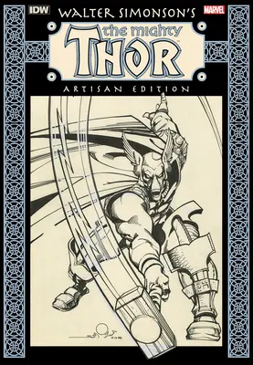 Walter Simonsons The Mighty Thor Artisan Edition - Walter Simonson's The Mighty Thor Artisan Edition