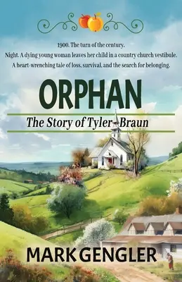 Waise: Die Geschichte von Tyler Braun - Orphan: The Story of Tyler Braun