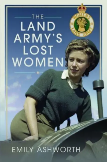 Die verlorenen Frauen der Landarmee - The Land Army's Lost Women