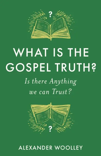 Was ist die Wahrheit des Evangeliums? - Gibt es etwas, dem wir vertrauen können? - What is the Gospel Truth? - Is there Anything we can Trust?
