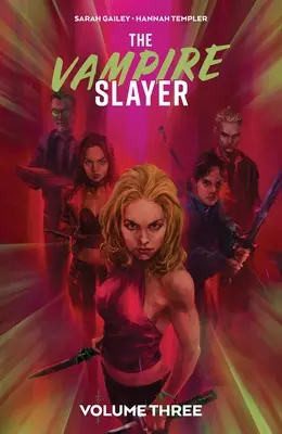 Die Vampirjägerin Band 3 - The Vampire Slayer Vol. 3