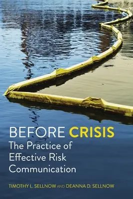 Vor der Krise: Die Praxis der effektiven Risikokommunikation - Before Crisis: The Practice of Effective Risk Communication