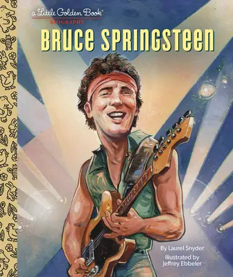 Bruce Springsteen ein kleines goldenes Buch Biographie - Bruce Springsteen a Little Golden Book Biography