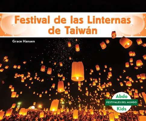 Linternas-Festival in Taiwans - Festival de Las Linternas de Taiwn