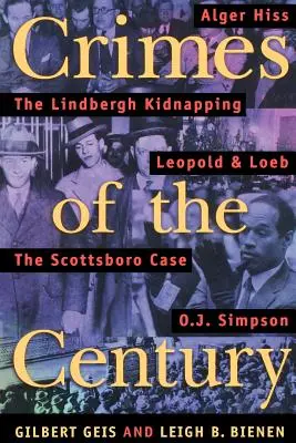 Verbrechen des Jahrhunderts: Von Leopold und Loeb bis O. J. Simpson - Crimes of the Century: From Leopold and Loeb to O. J. Simpson