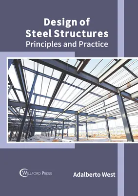 Entwurf von Stahlkonstruktionen: Prinzipien und Praxis - Design of Steel Structures: Principles and Practice