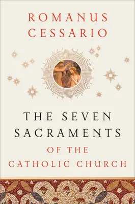 Die sieben Sakramente der katholischen Kirche - The Seven Sacraments of the Catholic Church