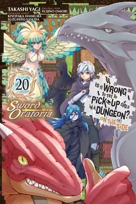 Ist es falsch, Mädchen im Dungeon aufzureißen? nebenbei: Sword Oratoria, Bd. 20 (Manga): Band 20 - Is It Wrong to Try to Pick Up Girls in a Dungeon? on the Side: Sword Oratoria, Vol. 20 (Manga): Volume 20