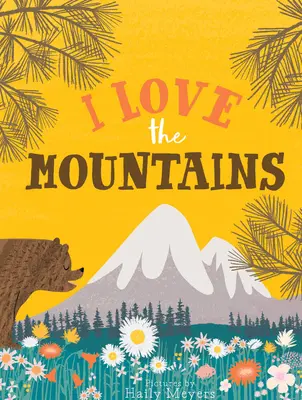 Ich liebe die Berge, Board Book - I Love the Mountains, Board Book