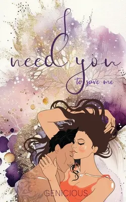 Ich brauche dich, um mich zu retten - I Need You To Save Me