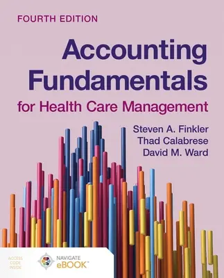 Buchhaltungsgrundlagen für das Gesundheitsmanagement - Accounting Fundamentals for Health Care Management