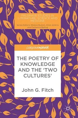 Die Poesie des Wissens und die 'zwei Kulturen' - The Poetry of Knowledge and the 'Two Cultures'