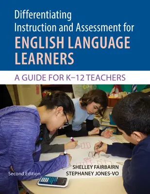 Differenzierender Unterricht und Bewertung für Englischlerner mit dem Differentiator Flip Chart - Ein Leitfaden für K-12-Lehrer - Differentiating Instruction and Assessment for English Language Learners with Differentiator Flip Chart - A Guide for K-12 Teachers