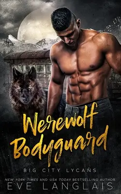 Werwolf Bodyguard - Werewolf Bodyguard