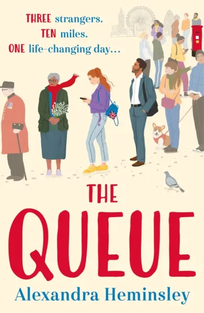 Queue - Der mit Spannung erwartete und wunderbar herzerwärmende Roman, inspiriert von der Warteschlange für die Queen - Queue - The hotly-anticipated and delightfully heartwarming novel inspired by the queue for the Queen