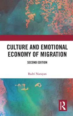 Kultur und Gefühlsökonomie der Migration - Culture and Emotional Economy of Migration