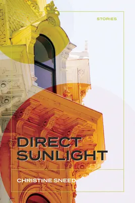 Direktes Sonnenlicht: Geschichten - Direct Sunlight: Stories