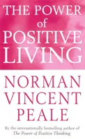 Die Kraft des positiven Lebens - Power Of Positive Living