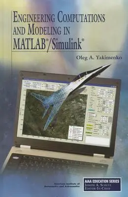 Technische Berechnungen und Modellierung in MATLAB/Simulink - Engineering Computations and Modeling in MATLAB/Simulink