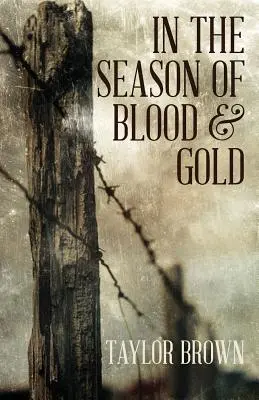 In der Jahreszeit von Blut und Gold - In the Season of Blood and Gold