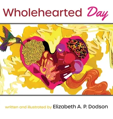 Ein Tag mit ganzem Herzen - Wholehearted Day