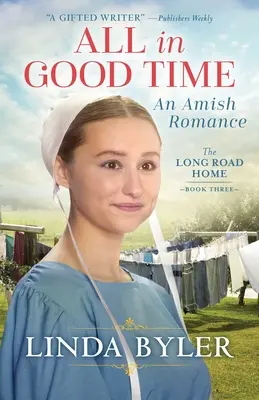 Alles zu seiner Zeit: Ein Amish-Roman - All in Good Time: An Amish Romance