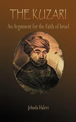 Die Kuzari: Ein Argument für den Glauben an Israel - The Kuzari: An Argument for the Faith of Israel