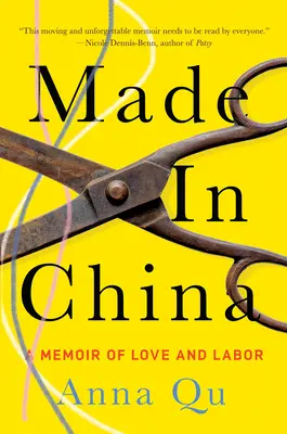 Hergestellt in China: Memoiren über Liebe und Arbeit - Made in China: A Memoir of Love and Labor