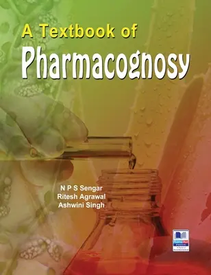 Ein Lehrbuch der Pharmakognosie - A Textbook of Pharmacognosy