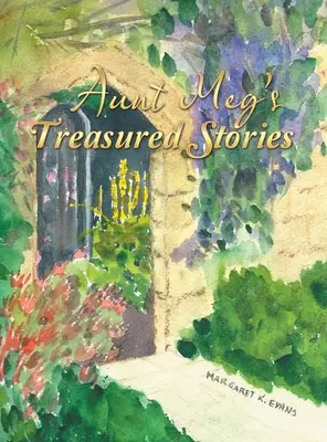 Tante Megs geschätzte Geschichten - Aunt Meg's Treasured Stories