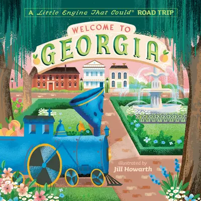 Willkommen in Georgia: Eine kleine Lokomotive, die fahren kann - Welcome to Georgia: A Little Engine That Could Road Trip