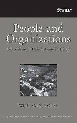 Menschen und Organisationen: Erkundungen zum menschenzentrierten Design - People and Organizations: Explorations of Human-Centered Design