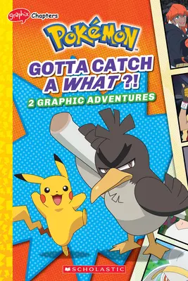 Gotta Catch a What! (Pokmon: Graphix-Kapitel) - Gotta Catch a What!? (Pokmon: Graphix Chapters)