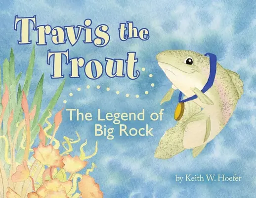 Travis die Forelle: Die Legende von Big Rock - Travis the Trout: The Legend of Big Rock