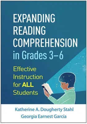 Erweiterung des Leseverständnisses in den Klassen 3-6: Effektiver Unterricht für alle Schüler - Expanding Reading Comprehension in Grades 3-6: Effective Instruction for All Students