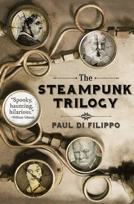 Die Steampunk-Trilogie - The Steampunk Trilogy