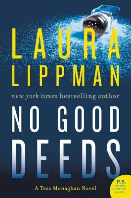 Keine guten Taten: Ein Tess-Monaghan-Roman - No Good Deeds: A Tess Monaghan Novel