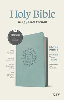 KJV Large Print Premium Value Thinline Bibel, Filament Enabled Edition (Rote Schrift, lederähnlich, Floral Wreath Teal) - KJV Large Print Premium Value Thinline Bible, Filament Enabled Edition (Red Letter, Leatherlike, Floral Wreath Teal)