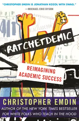 Ratchetdemic: Akademischer Erfolg neu gedacht - Ratchetdemic: Reimagining Academic Success