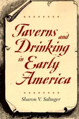 Tavernen und Alkoholkonsum im frühen Amerika - Taverns and Drinking in Early America