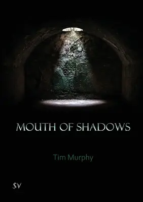 Der Mund des Schattens - Mouth of Shadows