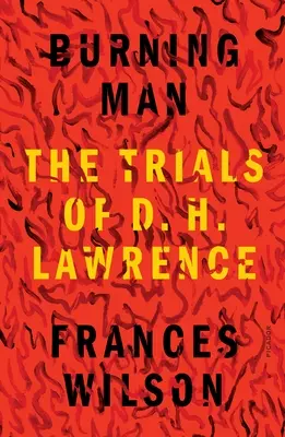 Brennender Mann: Die Versuche von D. H. Lawrence - Burning Man: The Trials of D. H. Lawrence