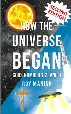 Wie das Universum entstand: Die Götter Nummer 1, 2 und 3 - How the Universe Began: Gods Number 1,2, and 3