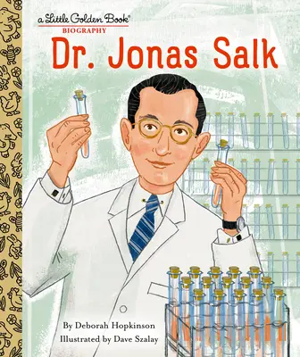 Dr. Jonas Salk: Eine Biographie im Goldenen Büchlein - Dr. Jonas Salk: A Little Golden Book Biography