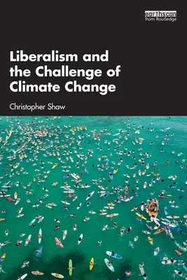 Liberalismus und die Herausforderung des Klimawandels - Liberalism and the Challenge of Climate Change