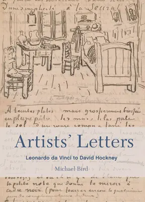 Briefe von Künstlern: Von Leonardo Da Vinci bis David Hockney - Artists' Letters: Leonardo Da Vinci to David Hockney