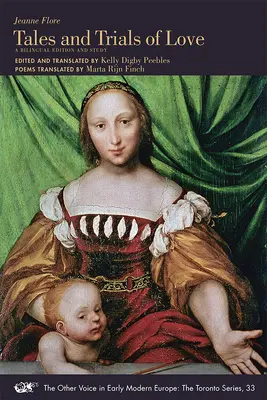 Tales and Trials of Love, Concerning Venus's Punishment of Those Who Scorn True Love and Denounce Cupid's Sovereignty: Eine zweisprachige Ausgabe und Studie V - Tales and Trials of Love, Concerning Venus's Punishment of Those Who Scorn True Love and Denounce Cupid's Sovereignty: A Bilingual Edition and Study V